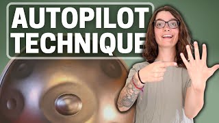 Handpan Tutorial  The quotAutopilotquot Technique [upl. by Retsevel729]