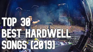 Top 30 Best Hardwell Songs 2019 [upl. by Arema]