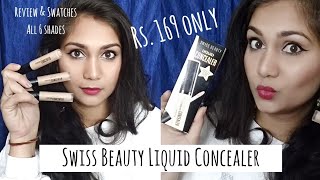 Best Full Coverage concealer Rs 169 only  Swiss Beauty Liquid Concealers Review amp Swatches [upl. by Jobi820]