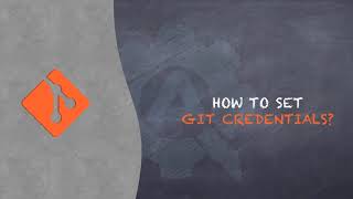 Git Tutorial 6  How to configure default Git Credentials [upl. by Marciano]