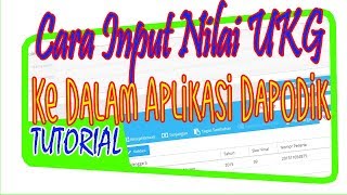 Cara Input Nilai UKG [upl. by Desirae847]