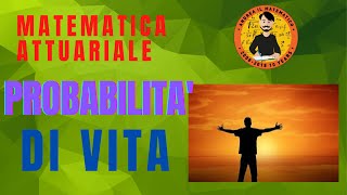 PROBABILITA DI VITA  Matematica attuariale [upl. by Teddie]