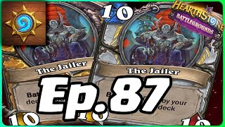 Breaking Hearthstone With The Jailer  Hearthstone Battlgrounds  Ep 87 iOS Android [upl. by Rennerb]