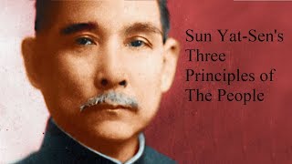 Sun YatSens Three Principles of the People [upl. by Arhsub]