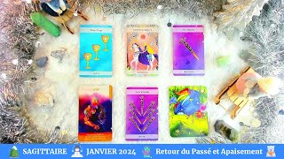 ⛄ Sagittaire  Janvier 2024 🛷 Retour du passé Apaisement et Réconciliation ⛸ [upl. by Adnaram252]