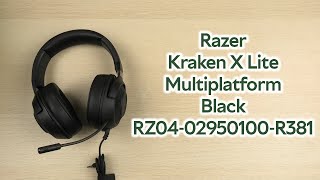 Розпаковка Razer Kraken X Lite Multiplatform Black RZ0402950100R381 [upl. by Jaclyn164]