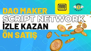 Script Network Dao Maker Ön Satış Kaç X Yapar [upl. by Brout]