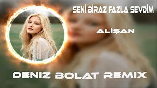 Alişan  İsyanım Allaha Değil Haşa Mümkün Mü  Deniz Bolat Remix  Seni Biraz Fazla Sevdim [upl. by Britte]