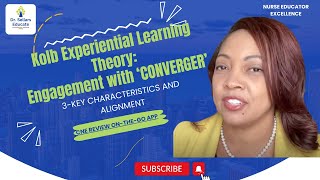 Nurse EducatorsKolb Experiential Learning Theory Converger Snapshot 137 [upl. by Gorrono]