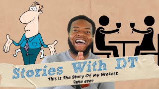 The Story Of My Brokest Date Ever Ft Roemello I DT Stories [upl. by Lorsung]