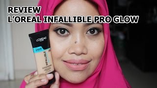 Review LOREAL Infallible proglow Bahasa Indonesia  Sawitri Murwani [upl. by Gardell]