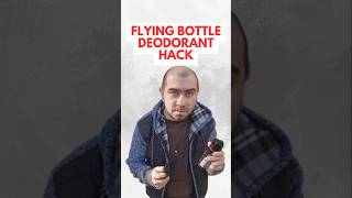 Flying Bottle Deodorant Hack [upl. by Schroeder]