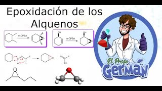 REACCIÓN QUIMICA EPOXIDACIÓN DE ALQUENO  Química Profe Germán [upl. by Atsylak]