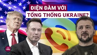 🔻 Thế giới toàn cảnh Vì sao ông Trump để tỉ phú Elon Musk điện đàm chung với Tổng thống Ukraine [upl. by Stag131]