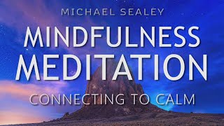 Mindfulness Meditation for Connecting to Calm amp Reducing the Inner Critic Day or Sleep Meditation [upl. by Gnouc]