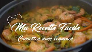 Crevettes avec des légumes  Ma recettes facile [upl. by Oigres]