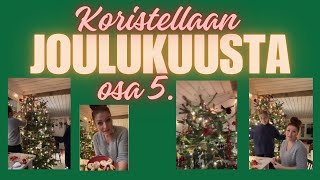 Joulukuusen koristelua osa 5 [upl. by Baiel]