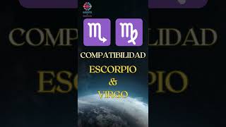 Signos Zodiacales COMPATIBILIDAD entre ESCORPIO y VIRGO [upl. by Pell508]