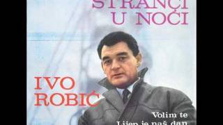 Ivo Robić  Stranci u noći Strangers in the Night [upl. by Pirozzo]