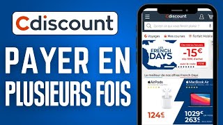 Comment Payer Plusieurs Fois Sur Cdiscount  FACILE [upl. by Atnohsal]