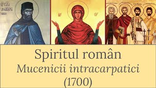 Spiritul Român  S3E12 Mucenicii intracarpatici 1700 [upl. by Frohne]