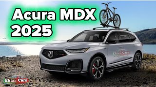 2025 Acura MDX Review New Features Pricing and Performance Breakdown  EhtasCars [upl. by Siddra]