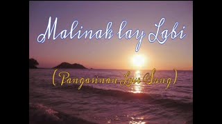 Malinak lay Labi lyricsPangasinan Love Song [upl. by Elbring]