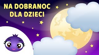 Na dobranoc dla dzieci  1 godzina [upl. by Leiru]