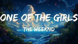 One Of The Girls Mix Lyrics  The Weeknd Adele Passenger [upl. by Adorl]