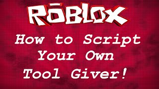 ROBLOX Scripting Tutorials  Scripting your own Tool Giver [upl. by Hakkeber]