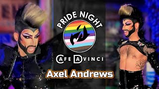 Axel Andrews  Pride Night at DaVinci Drag Show  4162024 [upl. by Berkley]