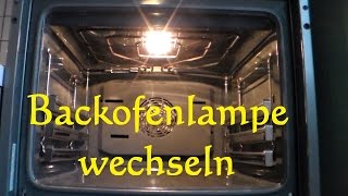 Backofenlampe selber wechseln  Glühbirne am Backofen ersetzen auswechseln Backofen Licht Lampe [upl. by Yhprum771]