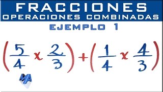 Operaciones combinadas con fracciones  Ejemplo 1 [upl. by Bedelia]