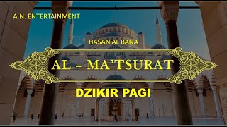 Dzikir AlMatsurat Pagi Hasan Al Banna  Dzikir Pagi  Doa Pagi [upl. by Voe550]