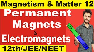 Permanent magnet and electromagnet class 12  Parmanent magnet and electromagnet [upl. by Gyimah]