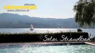 Solarbad Strandbad Steinbach am Attersee [upl. by Hafirahs]