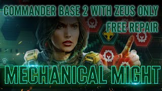 War Commander  Mechanical Might 050924  Commander Base 2 with ZEUS ONLY  Zero Repair [upl. by Ahtekal963]