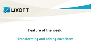 Feature of the week 04 Transforming and adding covariates [upl. by Divadnhoj]