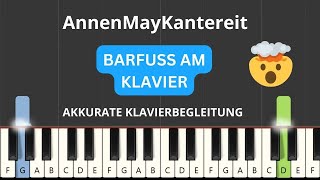 AnnenMayKantereit  Barfuss am Klavier Akkurate Klavierbegleitung Piano Tutorial [upl. by Anilat215]