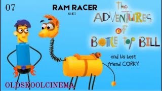 S1E7  Ram Racer  The adventures of Bottletop Bill and his Best Friend Corky [upl. by Barrett917]