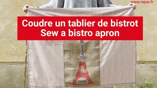 Coudre un tablier de bistrot  How to sew a French bistro apron [upl. by Lleuqar]