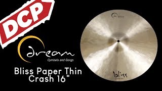 Dream Bliss Paper Thin Crash Cymbal 16quot 897 grams BPT16 [upl. by Lamb815]