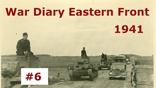 War Diary of a tank gunner at the Eastern Front 1941  Part 6 [upl. by Maro]