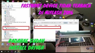 Solusi Usb Device Tidak Terbaca Di Miflash 2016 Ketika Flashing Mode Fastboot [upl. by Airotnes]