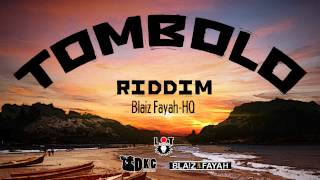 Blaiz Fayah  HQTombolo Riddim DKC amp LT Records [upl. by Nairda]