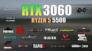 RTX 3060  Ryzen 5 5500  Test in 18 Games  RTX 3060 Gaming [upl. by Yeslah]