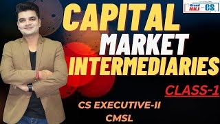 CAPITAL MARKET INTERMEDIARIESSec LawCS EXECUTIVE [upl. by Merle165]