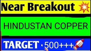 HINDUSTAN COPPER SHARE LATEST NEWS TODAY HINDUSTAN COPPER ANALYSISHINDUSTAN COPPER SHARE BREAKOUT [upl. by Millan]