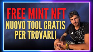 NFT Free Mint Nuovo Tool GRATIS per trovarli [upl. by Ajam]