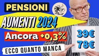 PENSIONI ❗️RIVALUTAZIONE 2024 👉 ANCORA UN AUMENTINO IN ARRIVO ECCO QUANTO MANCA [upl. by Ralli]